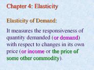 Chapter 4: Elasticity