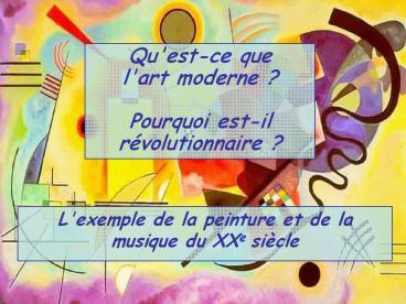 L'exemple de la peinture et de la musique du XXe si