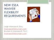 NEW ESEA WAIVER FLEXIBILITY REQUIREMENTS