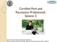 Certified Park and Recreation Professional: Session 2 PowerPoint PPT Presentation