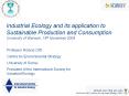Industrial Ecology and its application to Sustainable Production and Consumption PowerPoint PPT Presentation