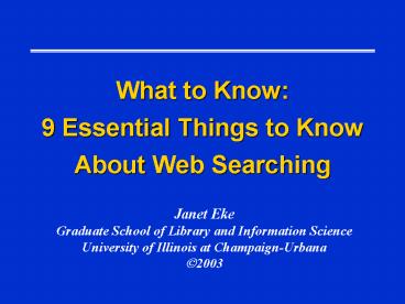 What to Know: 9 Essential Things to Know About Web Searching