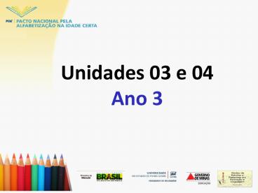 Unidades 03 e 04 Ano 3