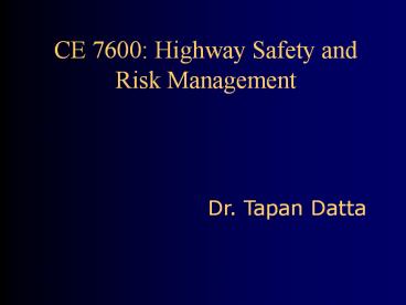 CE 7600: Highway Safety and Risk Management