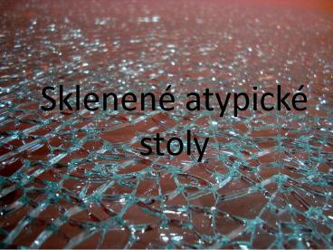 Sklenené stoly