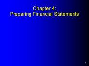 Chapter 4: Preparing Financial Statements