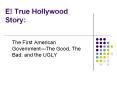 E! True Hollywood Story: PowerPoint PPT Presentation