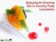 Enjoying An Evening Out in Country Pubs Lancashire