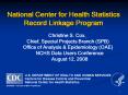 National Center for Health Statistics Record Linkage Program PowerPoint PPT Presentation