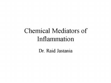 Chemical Mediators of Inflammation