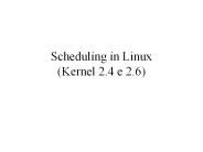 Scheduling in Linux (Kernel 2.4 e 2.6)