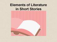 Elements of Literature in Short Stories