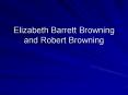 Elizabeth Barrett Browning and Robert Browning PowerPoint PPT Presentation