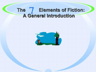 The     Elements of Fiction: