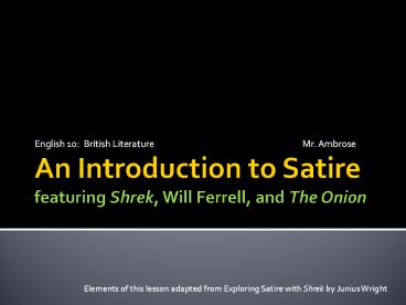 An Introduction to Satire featuring Shrek, Will Ferrell, and The Onion