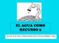 EL AGUA COMO RECURSO 5 PowerPoint PPT Presentation
