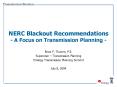 NERC Blackout Recommendations - A Focus on Transmission Planning - PowerPoint PPT Presentation