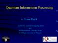 Quantum Information Processing PowerPoint PPT Presentation