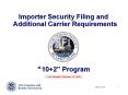 Importer Security Filing and Additional Carrier Requirements PowerPoint PPT Presentation