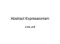Abstract Expressionism PowerPoint PPT Presentation