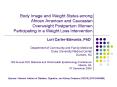 Body Image and Weight Status among African American and Caucasian Overweight Postpartum Women Participating in a Weight Loss Intervention PowerPoint PPT Presentation