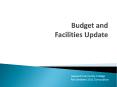 Budget and Facilities Update PowerPoint PPT Presentation