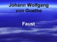 Johann Wolfgang von Goethe PowerPoint PPT Presentation