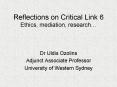 Reflections on Critical Link 6 Ethics, mediation, research PowerPoint PPT Presentation