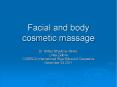 Facial and body cosmetic massage PowerPoint PPT Presentation