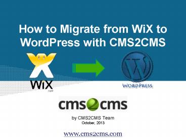 How to Migrate from WiX to WordPress with CMS2CMS