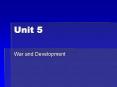 War and Development PowerPoint PPT Presentation