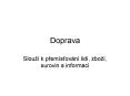 Doprava PowerPoint PPT Presentation