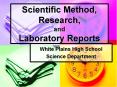 Scientific Method, Research,  and Laboratory Reports PowerPoint PPT Presentation