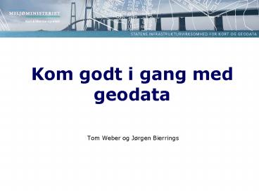 Kom godt i gang med geodata
