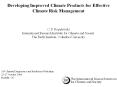 Developing Improved Climate Products for Effective Climate Risk Management PowerPoint PPT Presentation