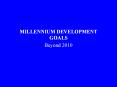 MILLENNIUM DEVELOPMENT GOALS PowerPoint PPT Presentation