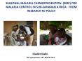 SEASONAL MALARIA CHEMOPREVENTION (SMC) FOR MALARIA CONTROL IN SUB-SAHARAN AFRICA: FROM RESEARCH TO POLICY PowerPoint PPT Presentation