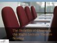The Benefits of Choosing the Right Lecture Theatre Seating PowerPoint PPT Presentation