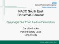 NACC South East Christmas Seminar Dysphagia Diet Food Texture Descriptors PowerPoint PPT Presentation