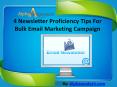 4 Newsletter Proficiency Tips For Bulk Email Marketing Campaign PowerPoint PPT Presentation