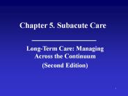 Chapter 5. Subacute Care