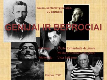 GENIJAI IR BEPROCIAI