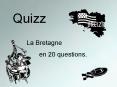 Quizz: la Bretagne PowerPoint PPT Presentation