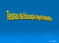 Teorias da Educa PowerPoint PPT Presentation