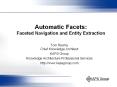 Automatic Facets: Faceted Navigation and Entity Extraction PowerPoint PPT Presentation
