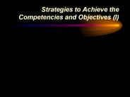 Strategies to Achieve the Competencies and Objectives (I)