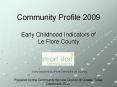 Community Profile 2009 Early Childhood Indicators of Le Flore County PowerPoint PPT Presentation