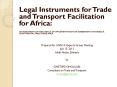 Legal Instruments for Trade and Transport Facilitation for Africa: PowerPoint PPT Presentation