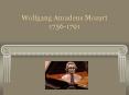 Wolfgang Amadeus Mozart 1756-1791 PowerPoint PPT Presentation