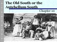 The Old South or the Antebellum South